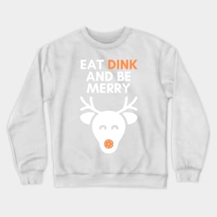 Funny Christmas Pickleball, Christmas Pickleball Family Pyjama Top, Eat Dink And Be MerryDesign Crewneck Sweatshirt